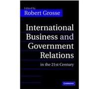 International Business And Government Relations In The 21st Century