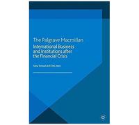 International Business And Institutions After The Financial Crisis