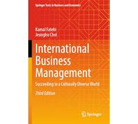 International Business Management: Succeeding in a Culturally Diverse World