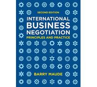 International Business Negotiation: Principles and Practice