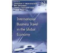 International Business Travel in the Global Economy, Transport and Mobility Series