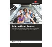 International Campus: A study on the situation of foreign-language students using the example of the Free University of Berlin