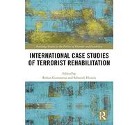 International Case Studies Of Terrorist Rehabilitation