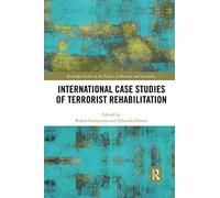 International Case Studies Of Terrorist Rehabilitation