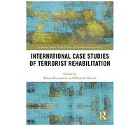 International Case Studies Of Terrorist Rehabilitation