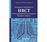 International Classification Of Hrct For Occupational And Environmental Respiratory Diseases