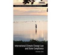 International Climate Change Law And State Compliance (Routledge Advances In Climate Change Research) (Hardcover) Alexander Zahar, (Auteur)