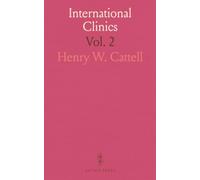 International Clinics: Quarterly Clinical Lectures & Articles on Diverse Medical Topics