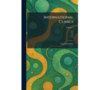 International Clinics: Thirty-Sixth Series