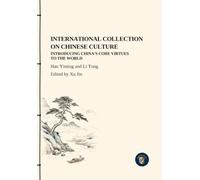 International Collection on Chinese Culture: Introducing China's Core Virtues to the World