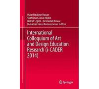 International Colloquium Of Art And Design Education Research (I-Cader 2014)