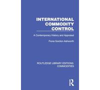 International Commodity Control: A Contemporary History and Appraisal