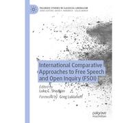 International Comparative Approaches To Free Speech And Open Inquiry (Fsoi)