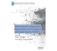 International Comparative Approaches To Free Speech And Open Inquiry (Fsoi)