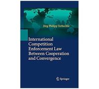 International Competition Enforcement Law Between Cooperation And Convergence