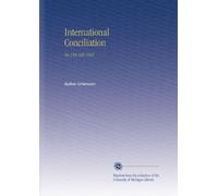 International Conciliation: No.158-169 1921