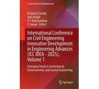 International Conference on Civil Engineering Innovative Development in Engineering Advances (ICC IDEA - 2025), Volume 1: Emerging Trends in Geotechnical, Environmental, and Coastal Engineering
