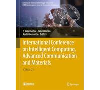 International Conference on Intelligent Computing, Advanced Communication and Materials: Ic2acm-23