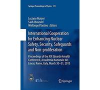 International Cooperation For Enhancing Nuclear Safety, Security, Safeguards And Non-Proliferation