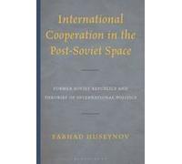 International Cooperation In The Post-Soviet Space