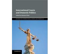 International Courts And Domestic Politics
