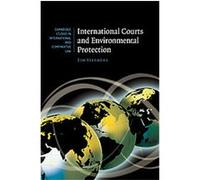 International Courts and Environmental Protection, CAMBRIDGE STUDIES IN INTERNATIONAL AND COMPARATIVE LAW NEW SERIES Tim Stephens (Auteur)