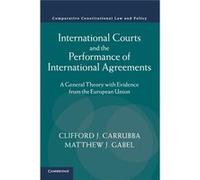 International Courts & The Performance O Clifford J Emory University Carrubba, Gabel Atlanta , St Louis Matthew J Washington University (Auteur)