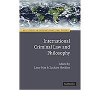 International Criminal Law and Philosophy, Asil Studies in International Legal Theory