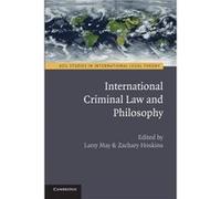 International Criminal Law And Philosophy