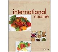 International Cuisine by The International Culinary Schools at The Art Institutes The International Culinary Schools at th (Auteur)