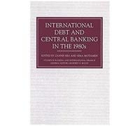International Debt And Central Banking In The 1980s