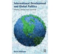 International Development and Global Politics by Williams David City University London UK Paperback Book Williams David City University London UK (Auteur)