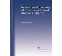 International directory of forestry and forest products libraries