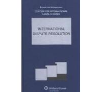 International Dispute Resolution: The Comparative Law Yearbook Of International Business Volume 31a, Special Issue, 2010