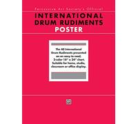 International Drum Rudiments: The 40 International Drum Rudiments Presented on an Easy to Read, 2-color 18" X 24" Chart. Suitable for Home, Studio, Classroom or Office Display.