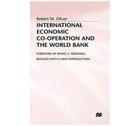 International Economic Co-Operation And The World Bank