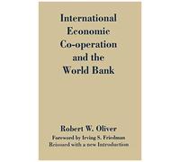 International Economic Co-Operation And The World Bank