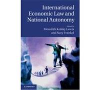International Economic Law and National Autonomy Lewis, Meredith Kolsky (Auteur)
