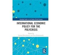International Economic Policy for the Polycrisis - Taylor amp Francis Ltd - Taylor amp Francis Ltd - Livre en Anglais - Hardback Taylor amp Francis LtdTaylor amp Francis Ltd (Auteur)