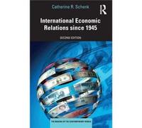 International Economic Relations since 1945 by Schenk & Catherine R. University of Glasgow & UK Schenk Catherine R. University of Glasgow UK (Auteur)