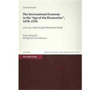 International Economy in the 'age of the Discoveries,' 1470-1570, Studien Zur Gewerbe- Und Handelsgeschichte Der Vorindustriellen Zeit Ian Blanchard, Philipp Robinson Rossner (Auteur)