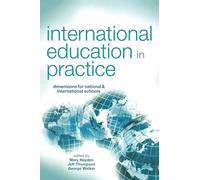 International Education in Practice: Dimensions for Schools and International Schools