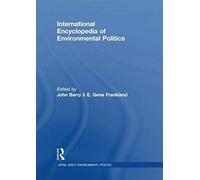 International Encyclopedia Of Environmental Politics
