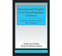 International English in its Sociolinguistic Contexts, Esl & Applied Linguistics Professional Series Sandra McKay, Wendy D. Bokhorst-Heng (Auteur)