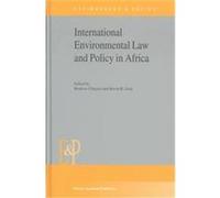 International Environmental Law and Policy in Africa, Environment & Policy, V. 36