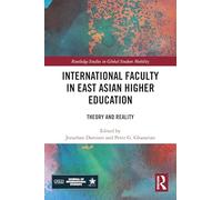 International Faculty in East Asian Higher Education: Theory and Reality