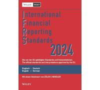 International Financial Reporting Standards (IFRS) 2024: Deutsch-Englische Textausgabe der von der EU gebilligten Standards. English & German edition of the official standards approved by the EU