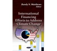 International Financing Efforts To Address Climate Change