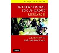 International Focus Group Research: A Handbook for the Health and Social Sciences