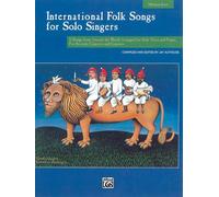International Folk Songs For Solo Singers: Medium Low Voice, Book & Cd